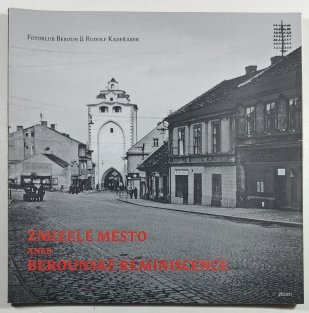 Zmizelé město aneb Berounské reminiscence