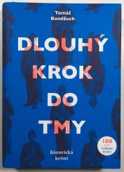 Dlouhý krok do tmy - 