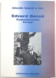 Edvard Beneš - Československo - Evropa - 