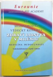 IV. mezinárodní vědecký kongres zdraví lidstva v miléniu - medicína budoucnosti - 