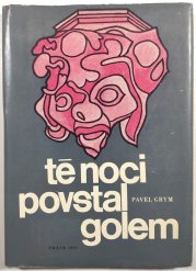 Té noci povstal golem - 