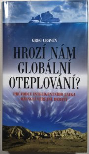 Hrozí nám globální oteplování?