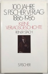 100 jahre S. Fischer Verlag 1886-1986 - Kleine Verlagsgeschichte - 