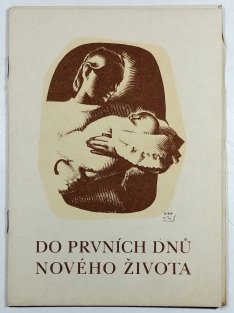 Do prvních dnů nového života