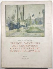French paintings and engravings of the XIXth Century in Czechoslovakia - 