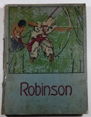 Robinson Krusoe - Dobrodružné příběhy jinocha na pustém ostrově