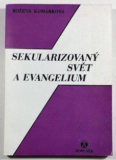 Sekularizovaný svět a evangelium