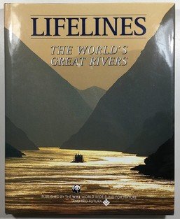 Lifelines the Worlds Great Rivers 