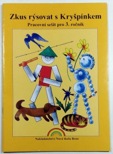 Zkus rýsovat s Kryšpínkem - pracovní sešit pro 3. ročník