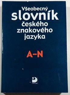 Všeobecný slovník českého znakového jazyka A-N