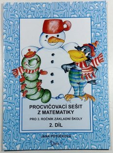 Procvičovací sešit z matematiky pro 3. ročník ZŠ 2 .díl