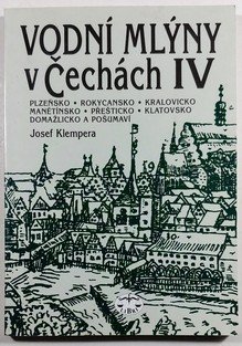 Vodní mlýny v Čechách IV.