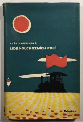 Lidé kolchozních polí - 