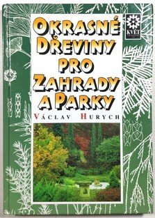 Okrasné dřeviny pro zahrady a parky