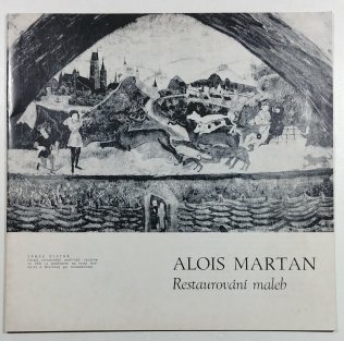 Alois Martan - Restaurování maleb