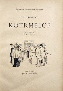 Kotrmelce / Dvanáct set denně / Urážky na cti