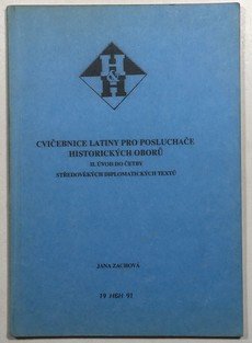 Cvičebnice latiny pro posluchače historických oborů II. úvod do četby