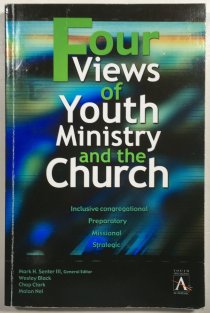 Four Views of Youth Ministry and the Church