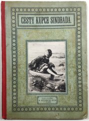 Cesty kupce Sindbada - O dobrodružných cestách kupce Sindbada