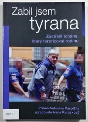 Zabil jsem tyrana - zastřelil tchána, který terorizoval rodinu / Příběh Antonína Pospíšila