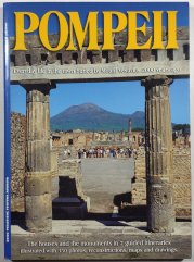 Pompeii -the Guide to the Archaeological Sites - 
