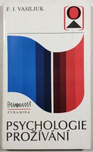 Psychologie prožívání - analýza překonávání kritických situací