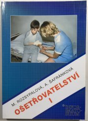 Ošetřovatelství I. - pro 1.ročník středních zdravotnických škol 