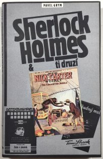 Sherlock Holmes & ti druzí