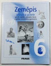 Zeměpis 6 - příručka pro učitele - 