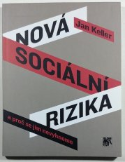 Nová sociální rizika a proč se jim nevyhneme - 