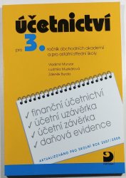 Účetnictví pro 3. ročník obchodních akademií a pro ostatní střední školy - 