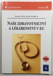 Naše zdravotnictví a lékárenství v EU - 