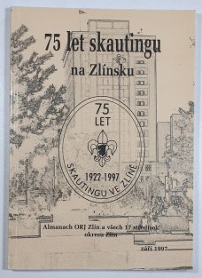 75 let skautingu na Zlínsku