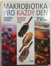 Makrobiotika pro každý den - 