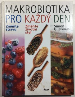 Makrobiotika pro každý den