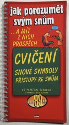 Jak porozumět svým snům - cvičení - snové symboly - přístupy ke snům - 
