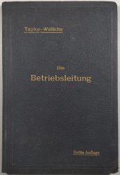 Die Betriebsleitung insbesondere der Werkstätten - 
