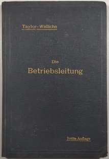 Die Betriebsleitung insbesondere der Werkstätten