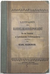Leitfaden der Handelskorrespondenz - Für den Unterricht an kaufmännischen Fortbildungsschulen - 