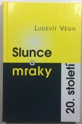 Slunce a mraky 20. století - 