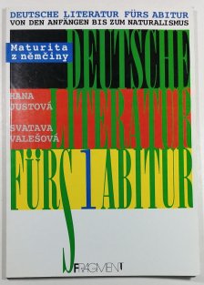 Deutsche Literatur fürs Abitur 1 - maturita z němčiny