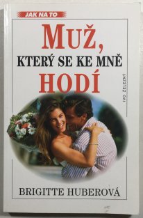 Muž, který se ke mně hodí