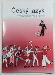 Český jazyk - pracovní sešit pro 6. ročník  - 