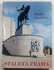 Staletá Praha XIV - Praha husitská - 