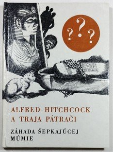 Alfred Hitchcock a traja pátrači - Záhada šepkajúcej múmie