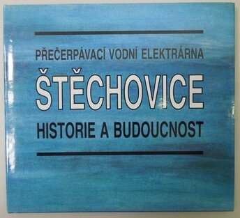 Přečerpávací vodní elektrárny Štěchovice