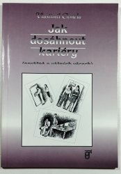 Jak dosáhnout kariéry - (nevážně o vážných věcech)