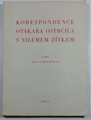 Korespondence Otakara Ostrčila s Vilémem Zítkem - 