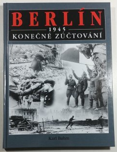 Berlín 1945 - Konečné zúčtování