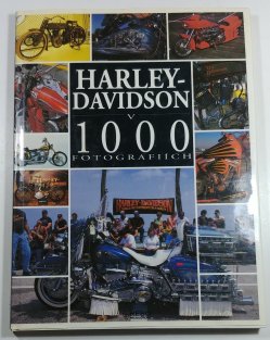 Harley-Davidson v 1000 fotografiích